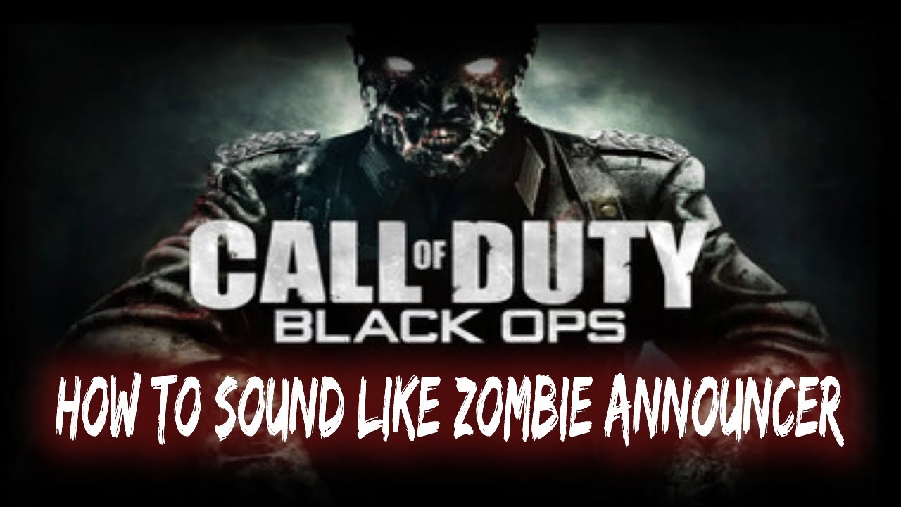 How to do the Zombie Announcer Voice