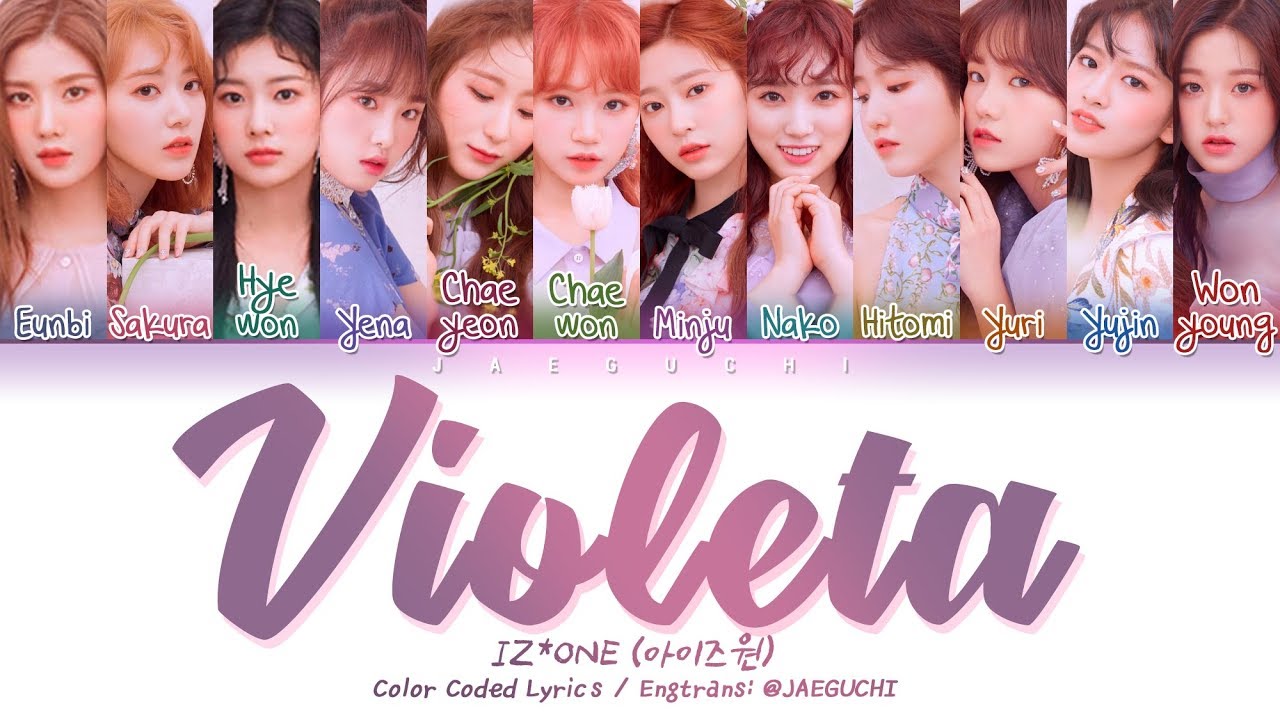 IZ*ONE (아이즈원) - Violeta (비올레타) (Color Coded Lyrics Eng/Rom/Han/가사)