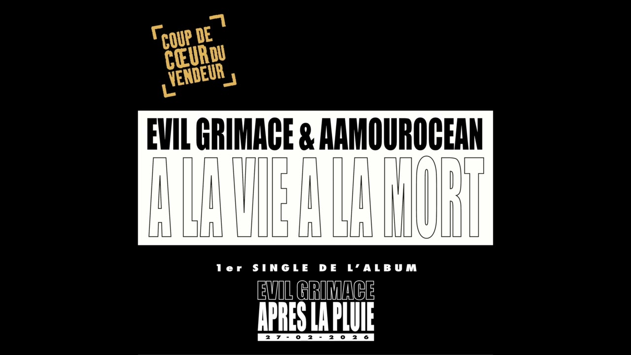 EVIL GRIMACE & AAMOUROCEAN - A La Vie A La Mort