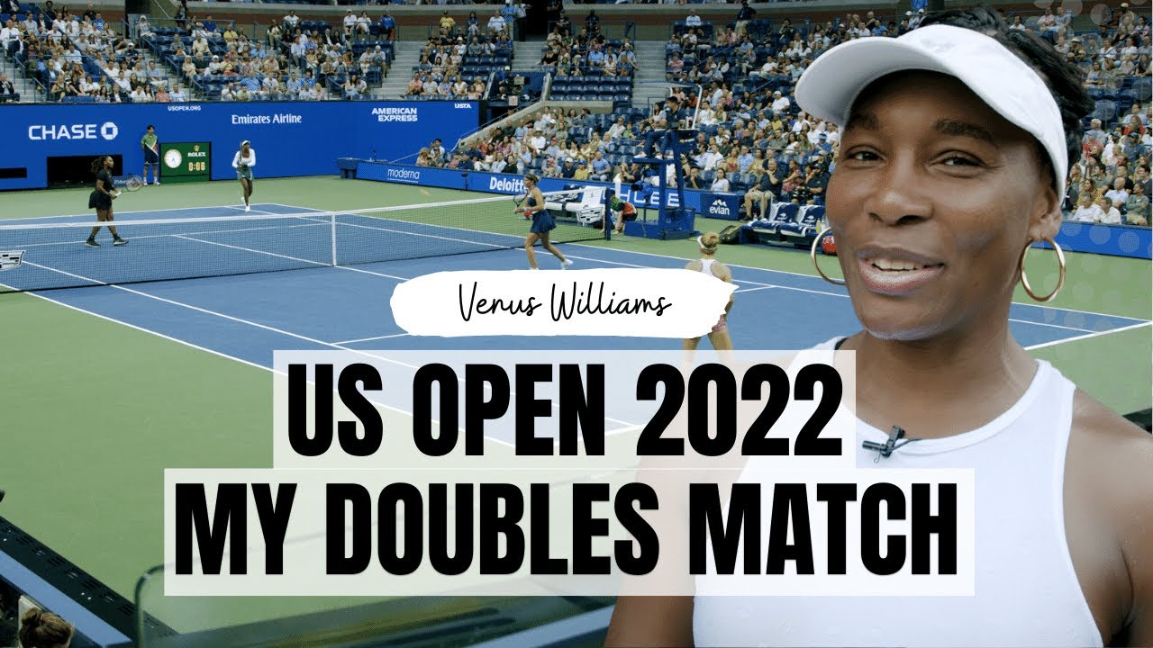 My doubles match with Serena at US OPEN 2022 | Venus Williams