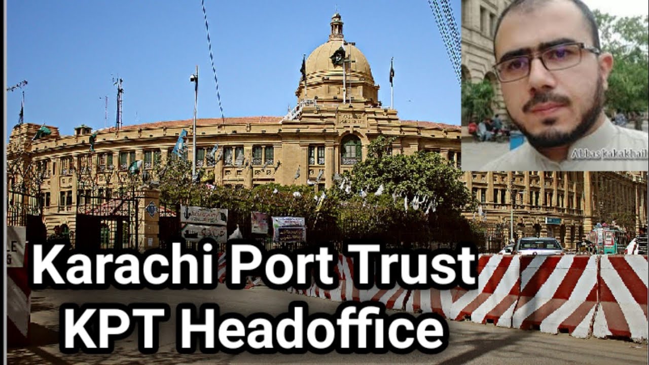 Karachi port Trust / kpt Head office street Tower Karachi