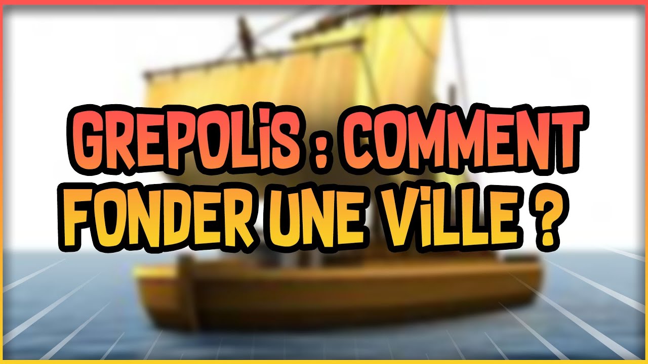 Grepolis : Comment fonder une ville ?