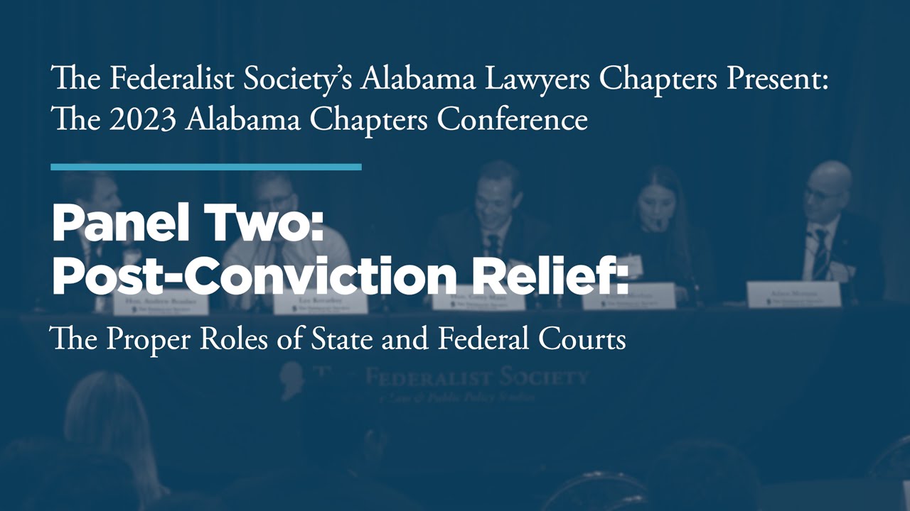Panel 2: Post-Conviction Relief [Alabama Chapters Conference]
