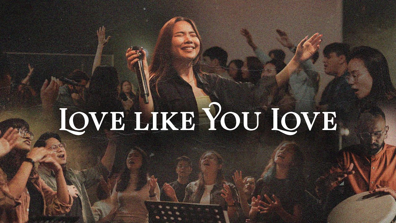 Love Like You Love (feat. Karmun Ooi) | Official Music Video for Revo Worship Project 2022