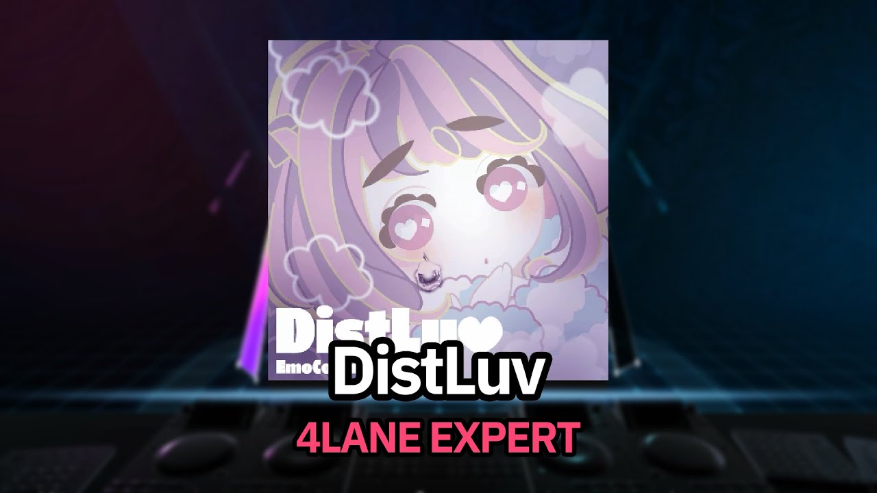 [MASH VP! Re:VISION] DistLuv / EmoCosine [4 LANE EXPERT]