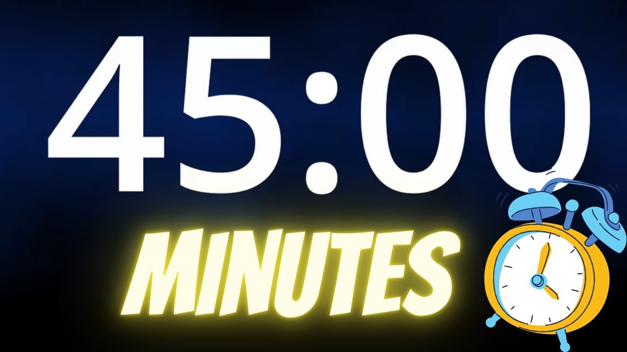 Forty Five Minutes - 45 min - Countdown with Alarm⏱