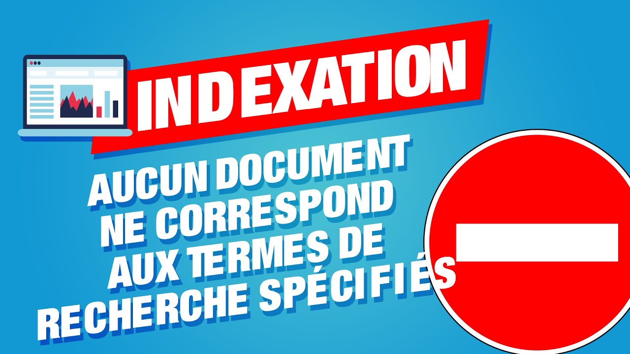 Comment faire si Google n'indexe pas mes pages ?
