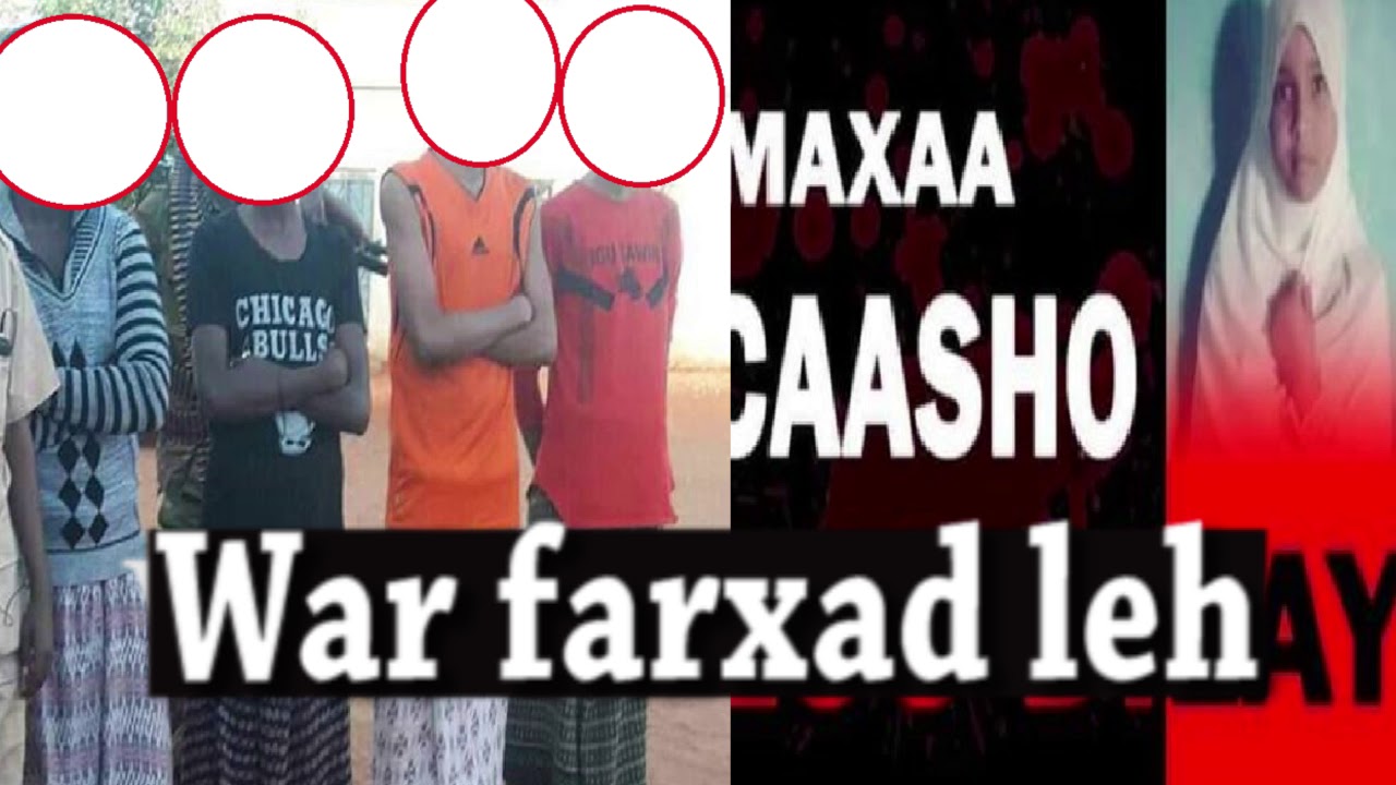 War farxad leh oo ka soo baxayaa dilkii Caasha yar.