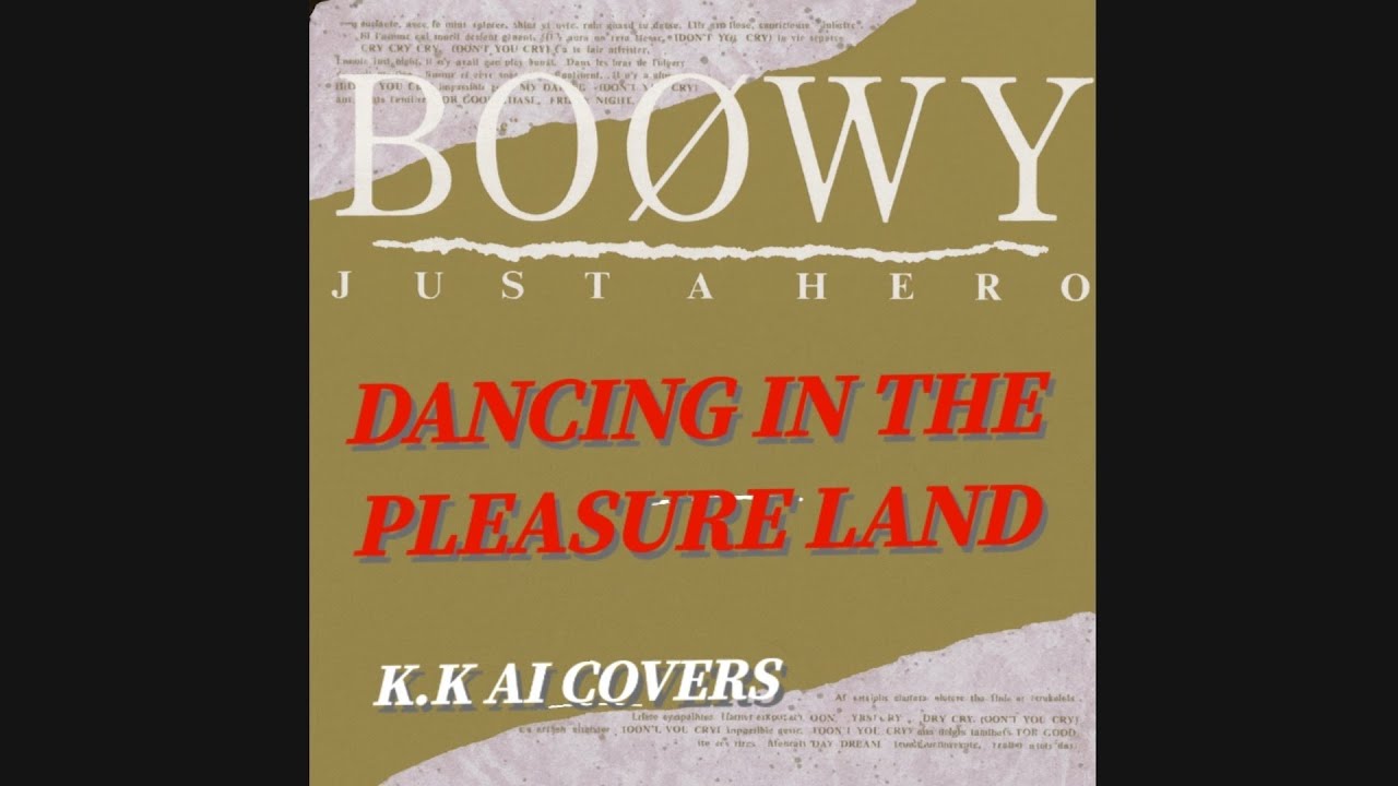 BOØWY – DANCING IN THE PLEASURE LAND ｜ AI English Cover【K.K SENS】#boowy 