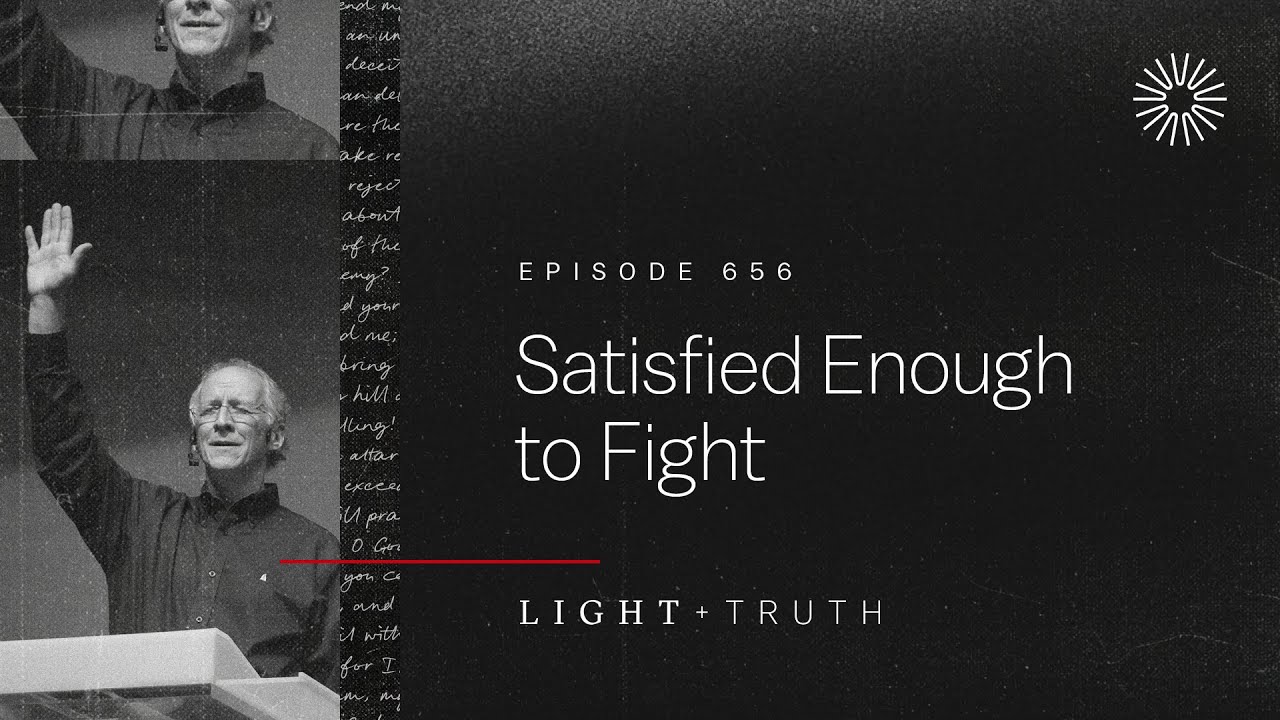 Satisfied Enough to Fight