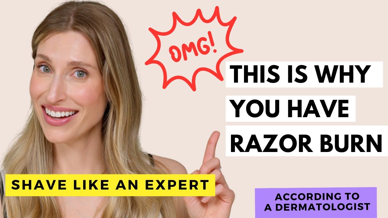 Surprising Reason You Are Getting Razor Burn | A Derm&rsquo;s Complete Shaving Guide