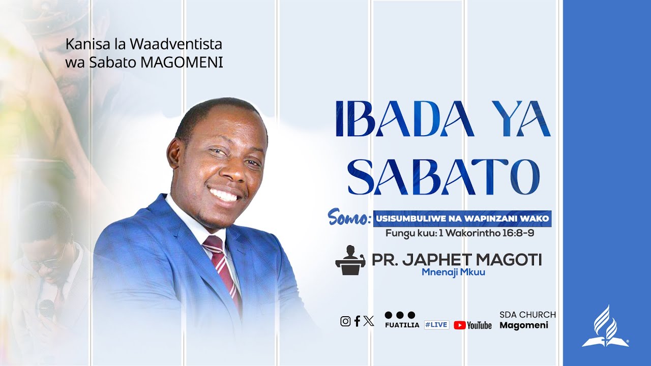 IBADA YA SABATO | USISUMBULIWE NA WAPINZANI WAKO | PR. JAPHET MAGOTI | 26.10.2024