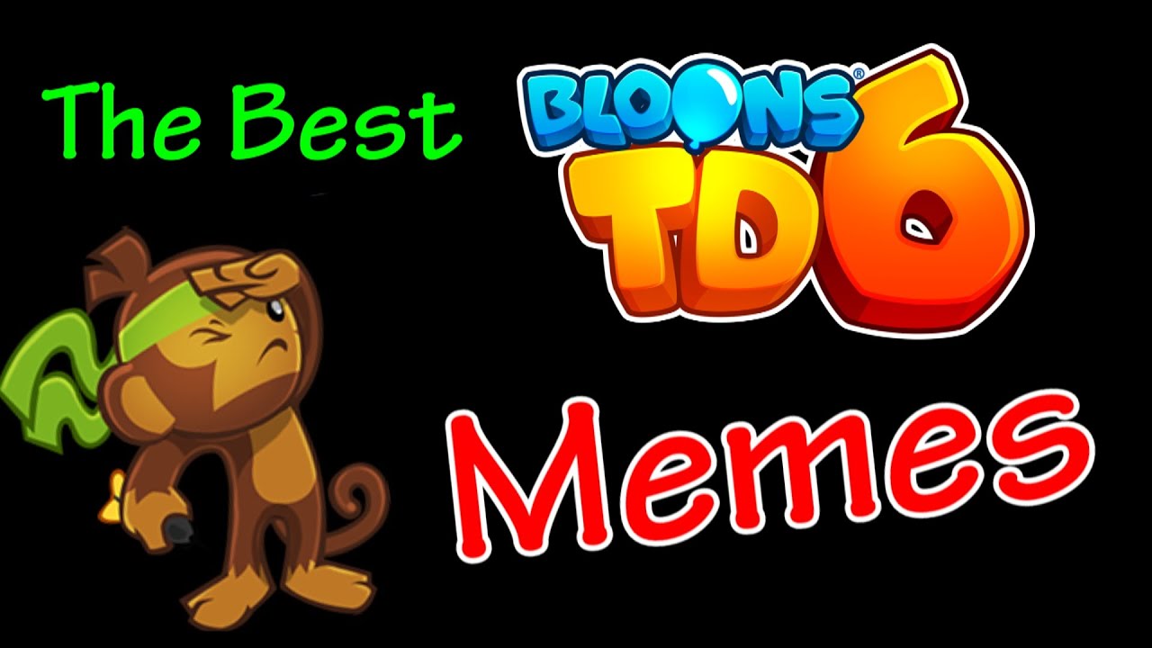 BTD6 Memes that will haunt your Dreams! 🍌🐒   (Bloons TD  6 Meme Compilation)