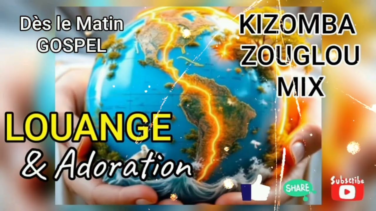 Louange et Adoration Kizomba/Zouglou Mix 