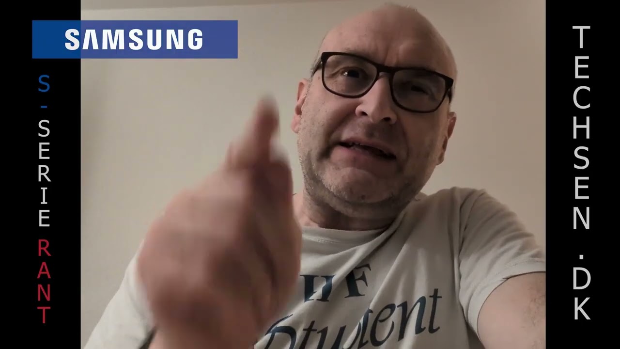 Samsung S-serie RANT - ALLE ÅR: S20 og S21 - At være techførende stopper