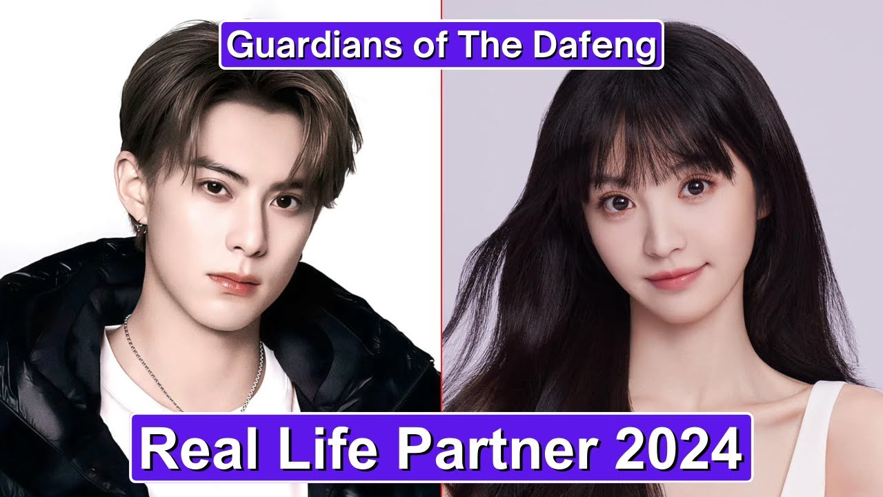 Dylan Wang And Tian Xiwei (Guardians of The Dafeng) Real Life Partner 2024