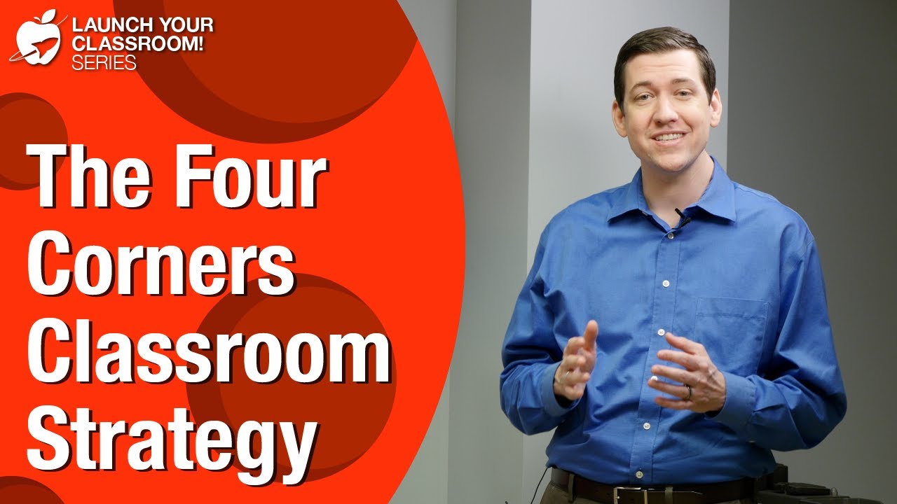 The Four Corners Classroom Strategy