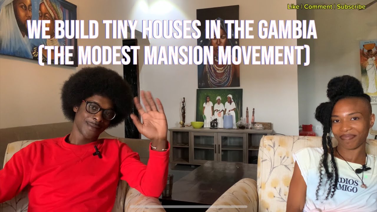 Tiny House In The Gambia | The Modest Mansion Movement Gambia 🇬🇲