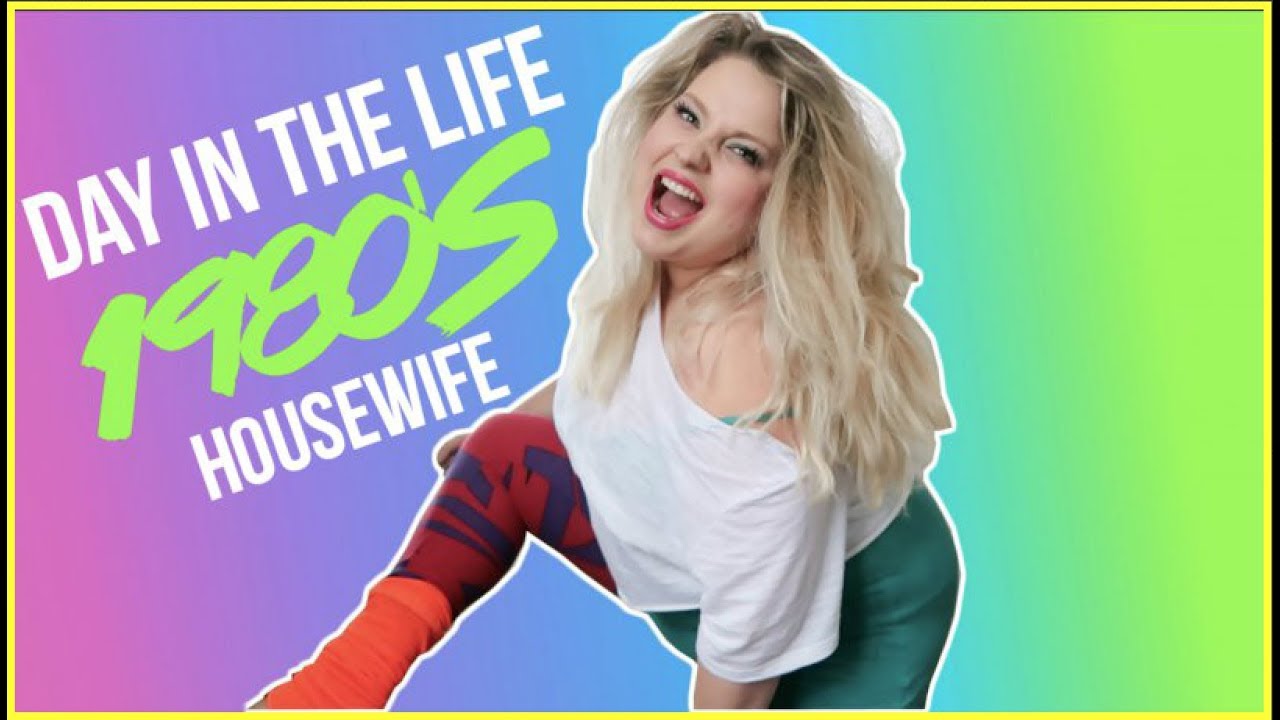 DAY IN THE LIFE OF A 1980'S HOUSEWIFE
