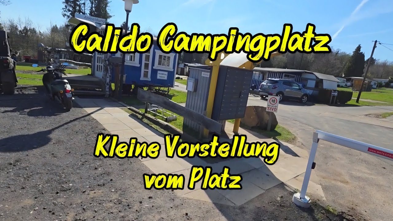 Calido Campingplatz/ kleine Vorstellung vom Platz