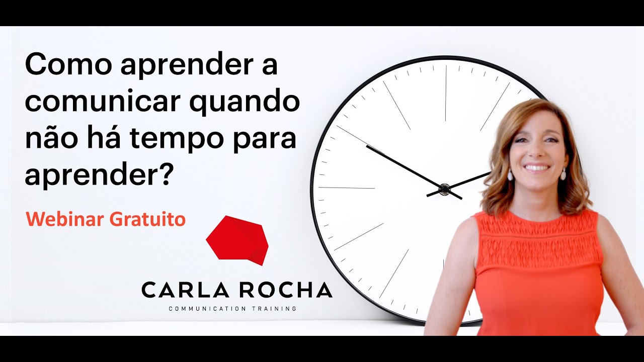 Como aprender a comunicar quando não há tempo para aprender_Webinar