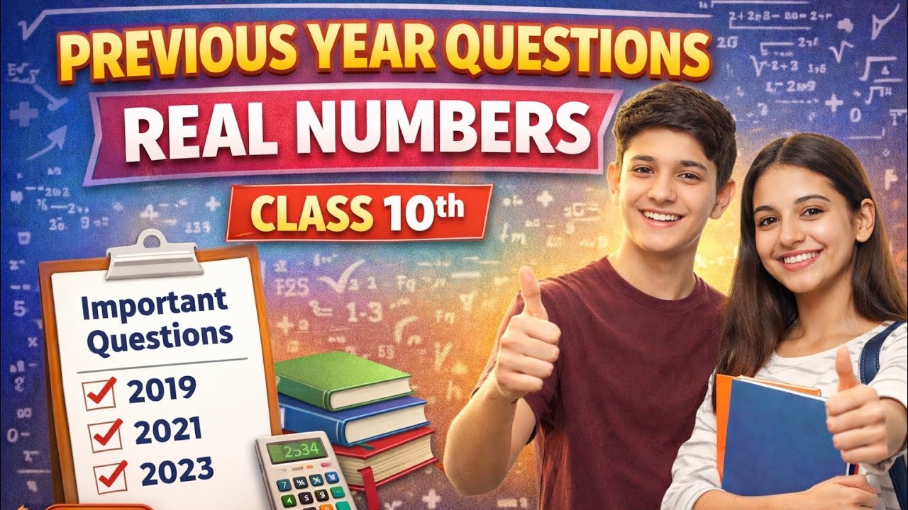Previous Year Questions on Real Numbers Class 10th