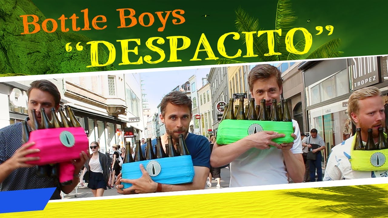 Bottle Boys - Despacito (Luis Fonsi, Daddy Yankee feat. Justin Bieber COVER)