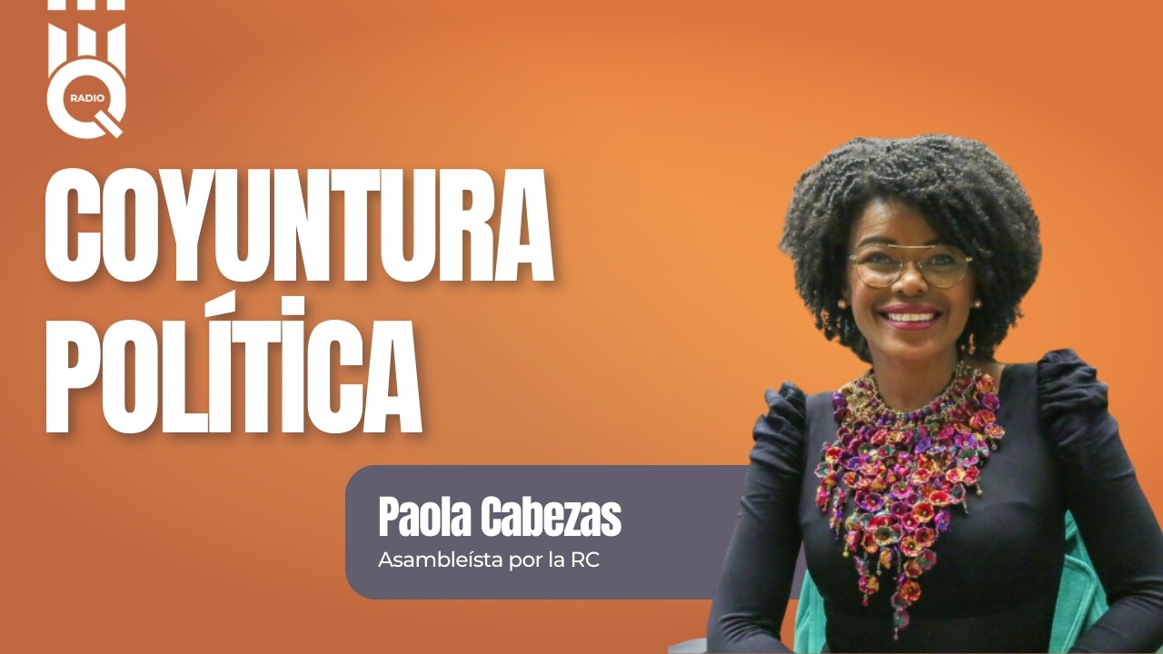 🔴#Entrevista | Paola Cabezas, asambleísta por la RC