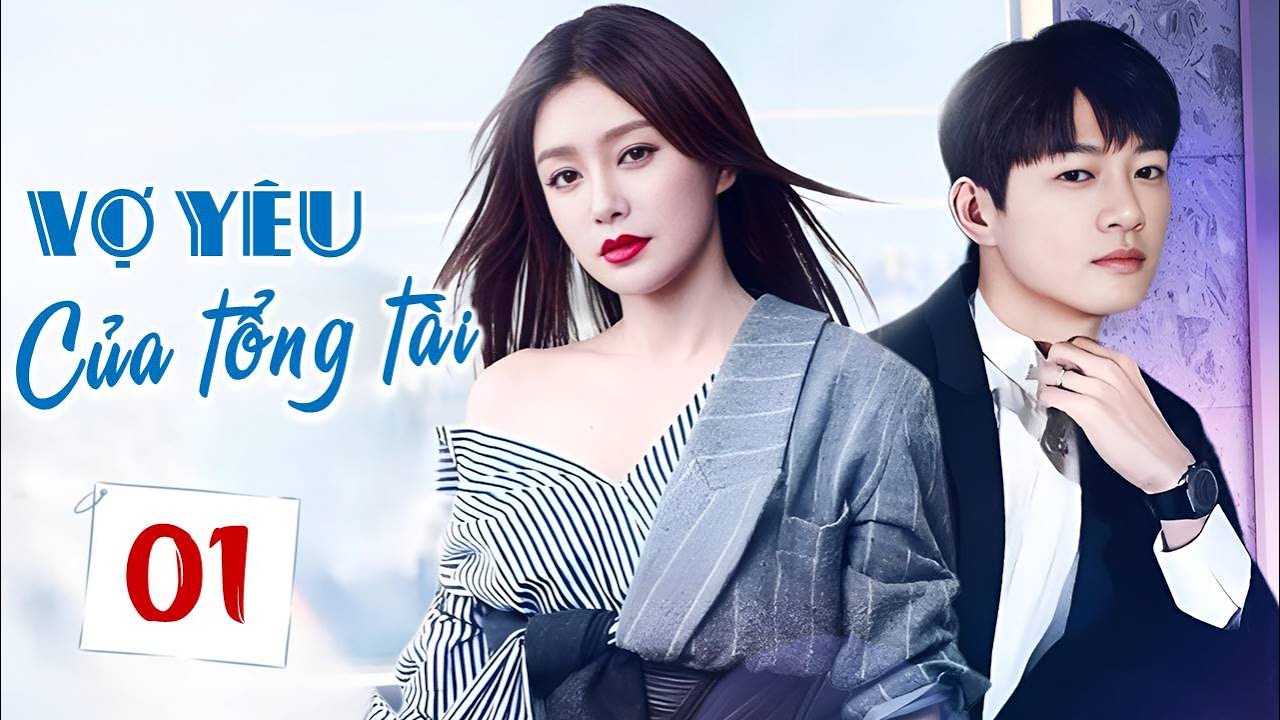 VỢ YÊU CỦA TỔNG TÀI - Tập 01 | Phim Bộ Ngôn Tình Lãng Mạn Siêu Hay | SENTV VietNam