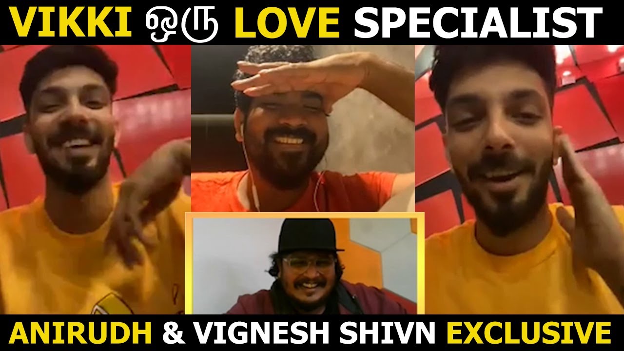 KVRK ஒரு SPECIAL படம் - ANIRUDH & VIGNESH SHIVN Exclusive about காத்துவாக்குல ரெண்டு காதல்