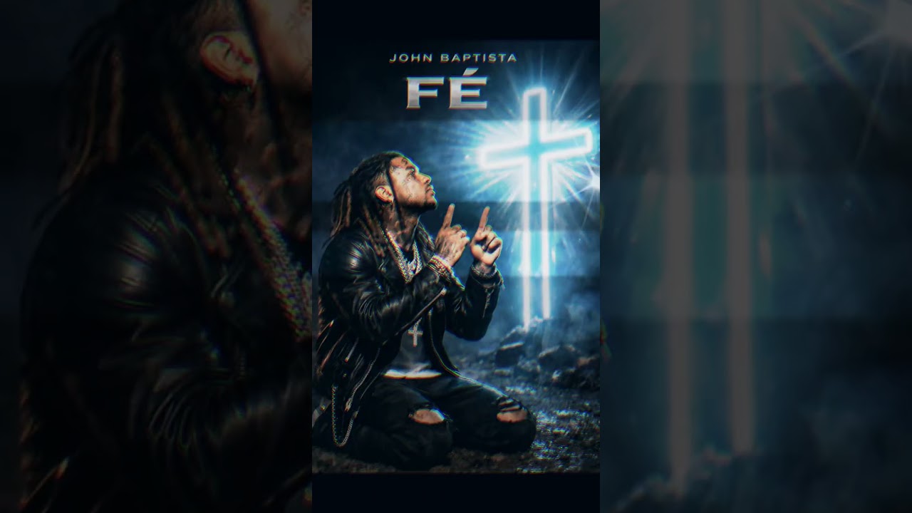 JOHN BAPTISTA – FÉ (Videoclipe Oficial)