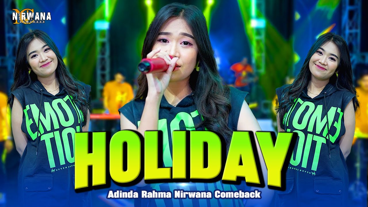 HOLIDAY - ADINDA RAHMA OM NIRWANA COMEBACK