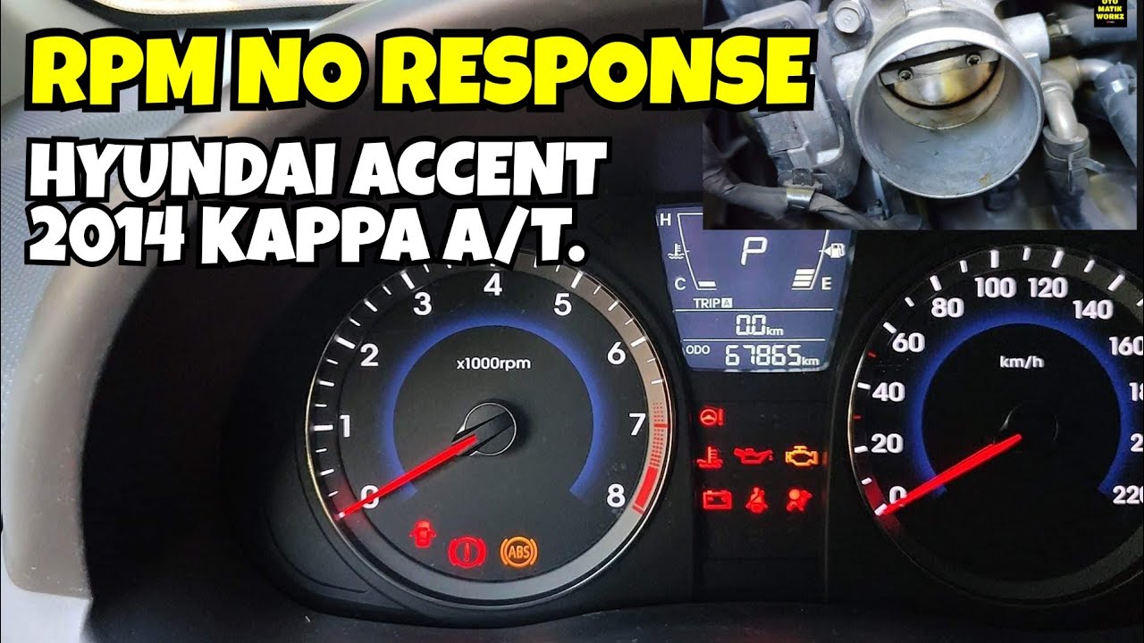 RPM NO RESPONSE HYUNDAI ACCENT 2014 A/T KAPPA.