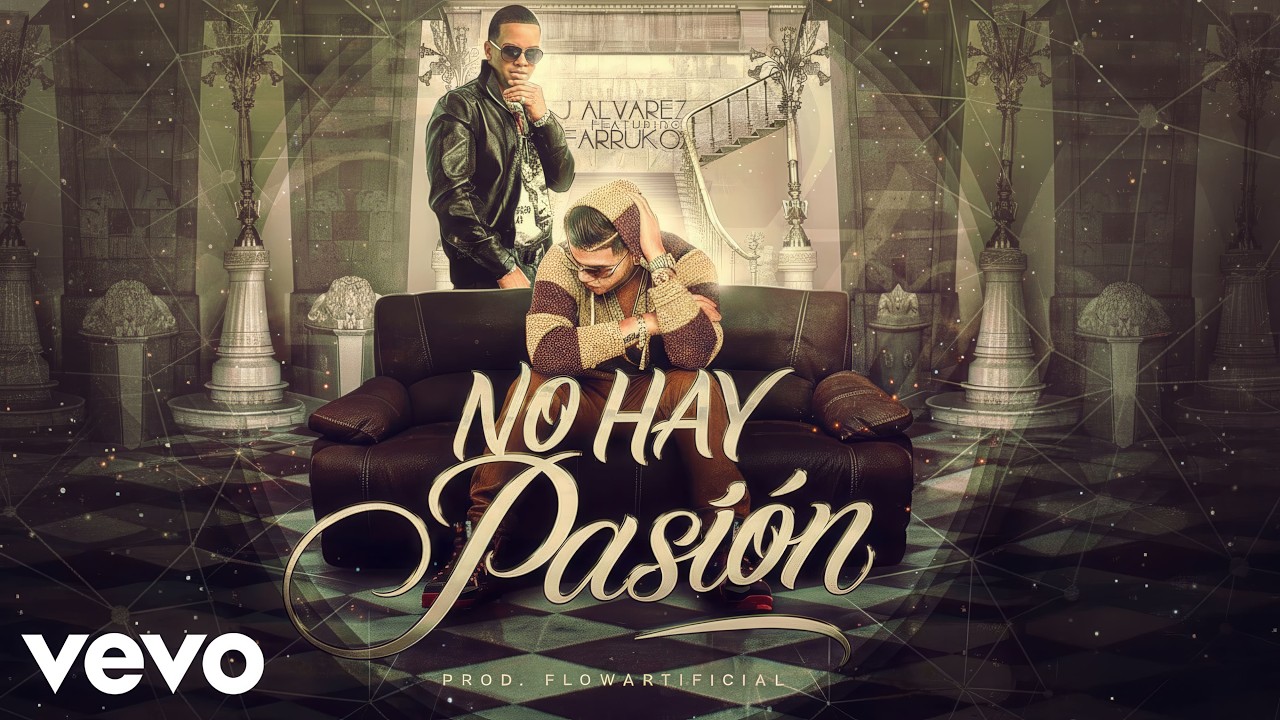 J Alvarez Ft. Farruko - No Hay Pasión (Video Oficial)