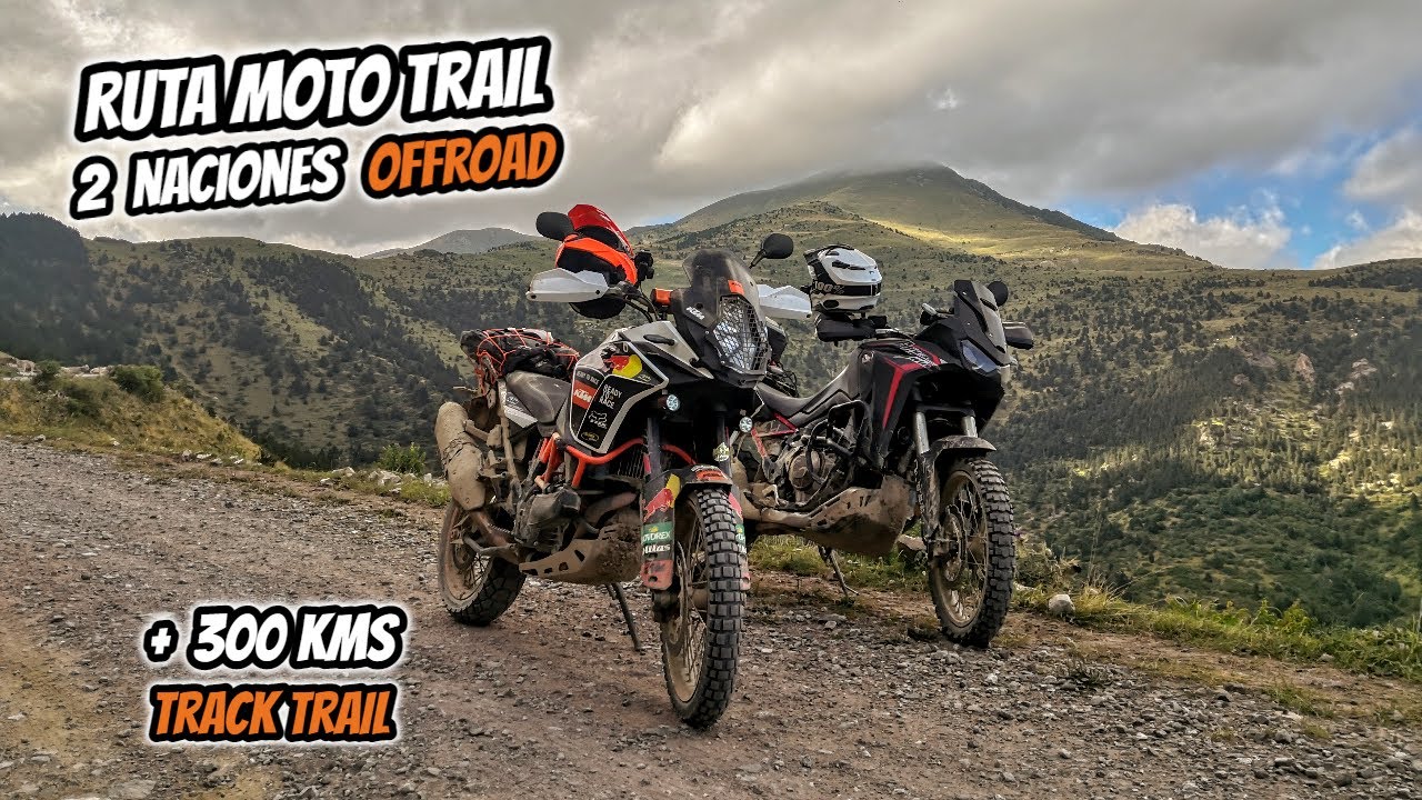 Ruta Moto Trail 2 Naciones 📣 Rut&oacute;n de 300 kms !
