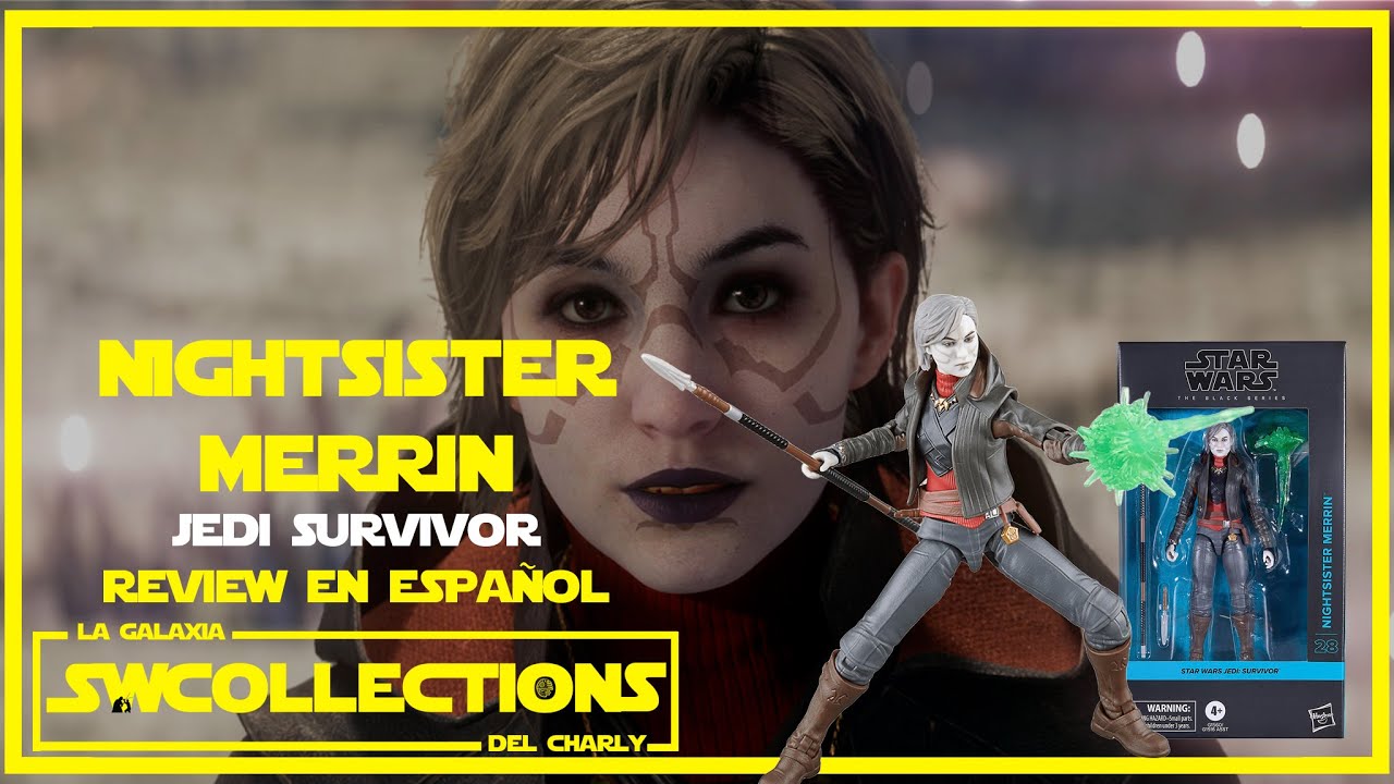 HERMANA DE LA NOCHE MERRIN | Unboxing Review Star Wars The Black Series #ReviewEnEspañol