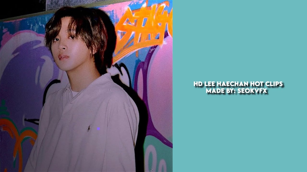 [HD] 2020 haechan hot editing clips + mega link