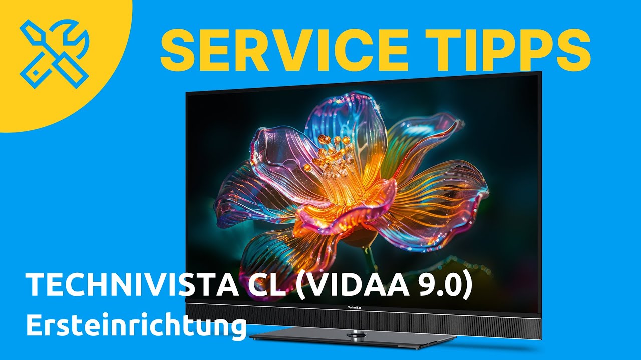 TechniSat Service Tipps | TECHNIVISTA CL (VIDAA 9.0) | Ersteinrichtung