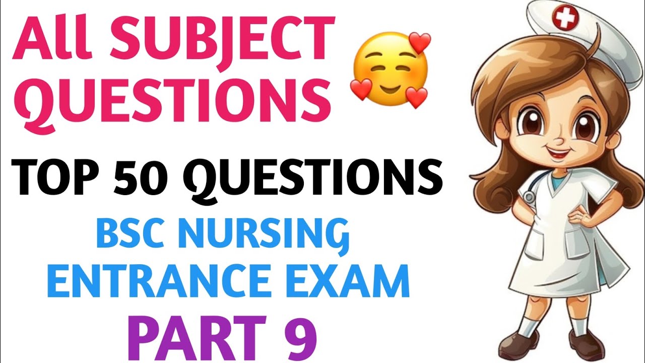 All Subjects MCQ 🔥 Practice Question Bsc Nursing Entrance Exam || Top 50+ Question❓|| Part 9
