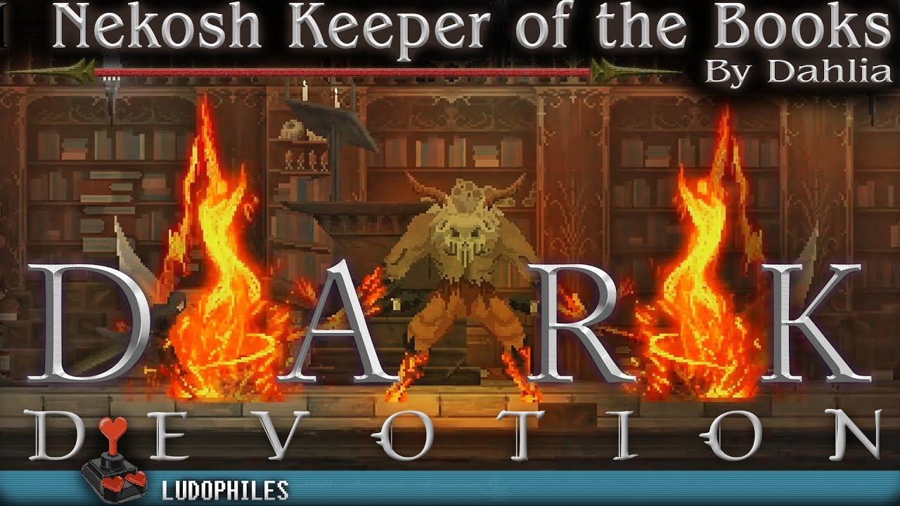 Dark Devotion Nekosh Keeper of the Books Boss Fight
