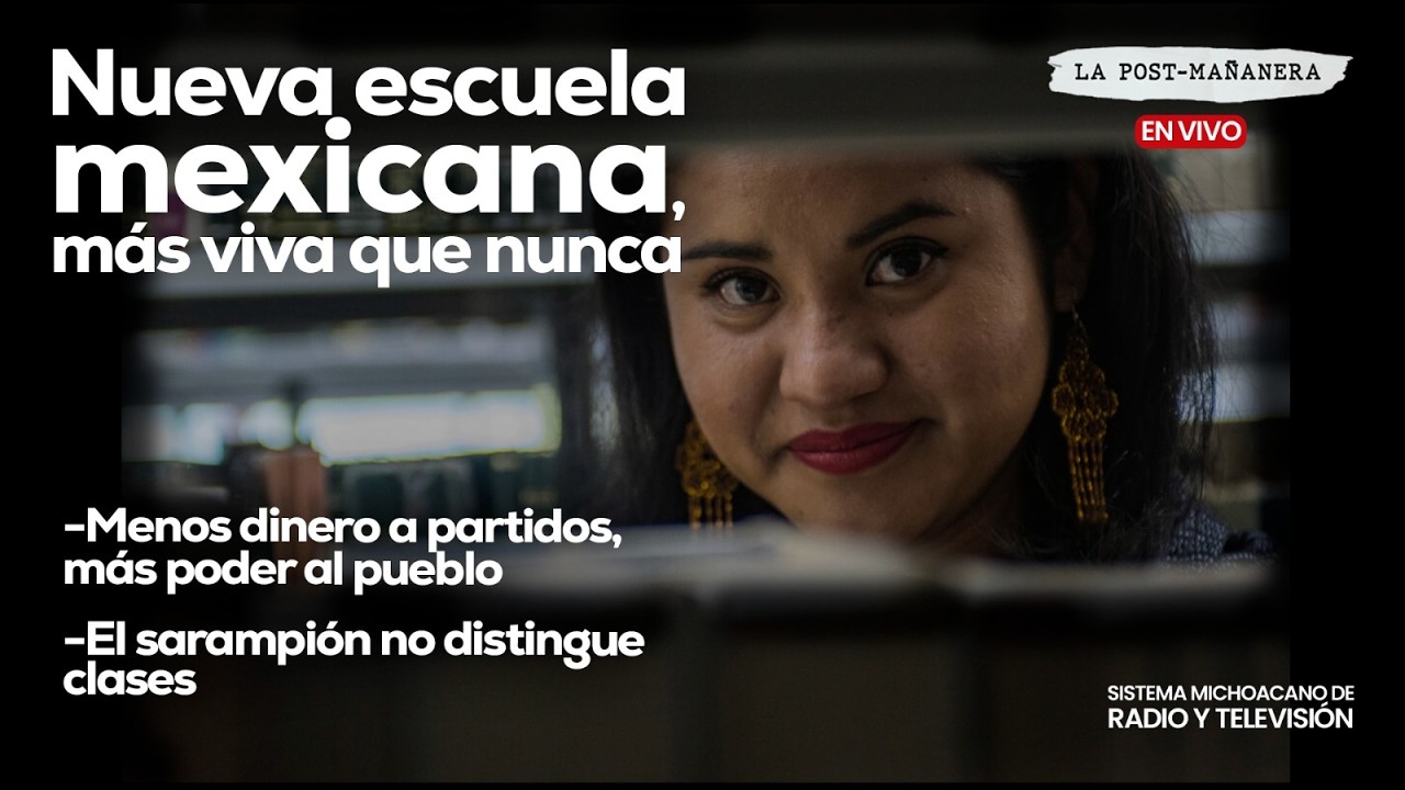#EnVivo | La Post Mañanera | Nueva escuela mexicana, más viva que nunca