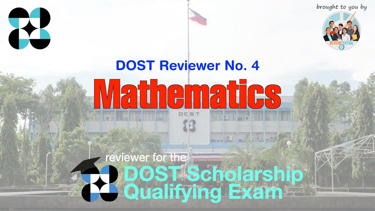 DOST Scholarship Qualifying Exam  Reviewer No. 4: Mathematics | #reviewcentral #dostscholar #dost