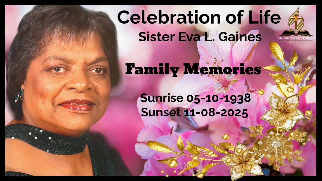 Sister Eva L. Gaines Funeral  Celebration of Life  November 22, 2025