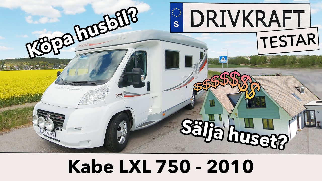 Sälj huset och köp husbil? Drivkraft testar KABE LXL 750 - 2010
