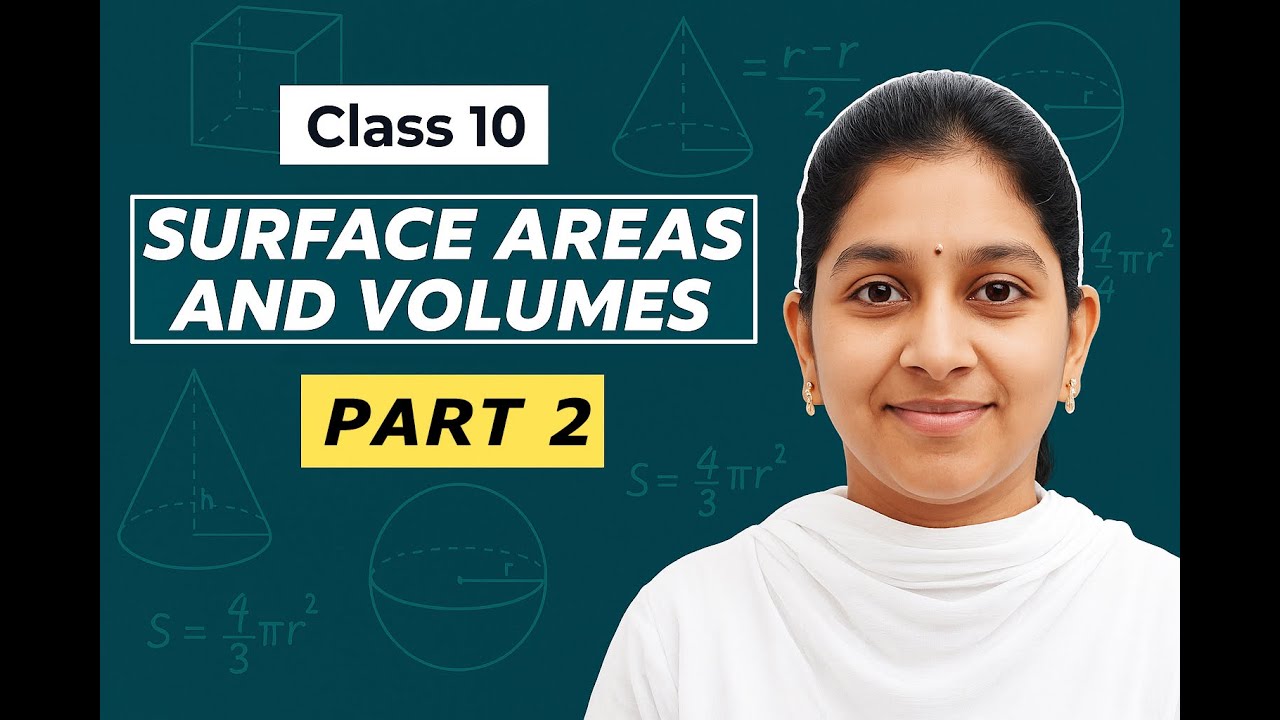 CBSE 10th Maths SURFACE AREAS AND VOLUMES PART2