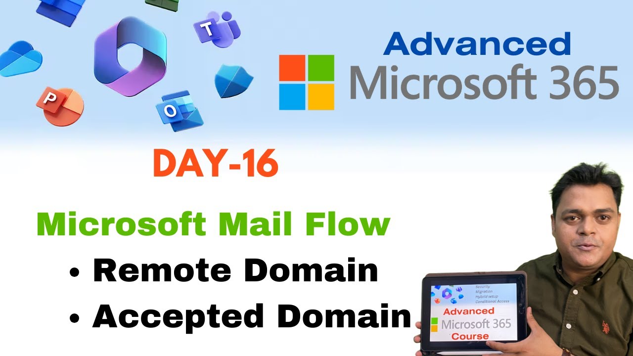 Mastering Microsoft Mail Flow: Remote Domain and Accepted Domain Configuration | O365 Course -Day-16