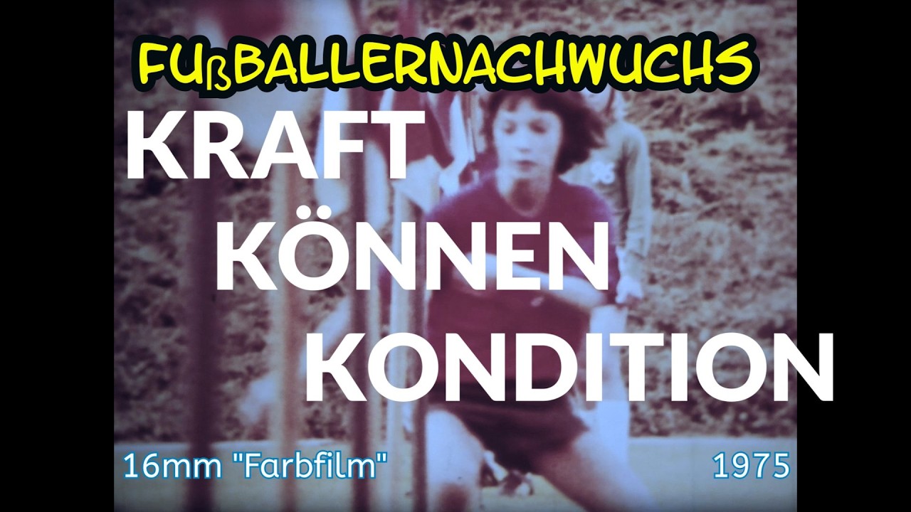Kraft Können Kondition 1975 - Fußballernachwuchs