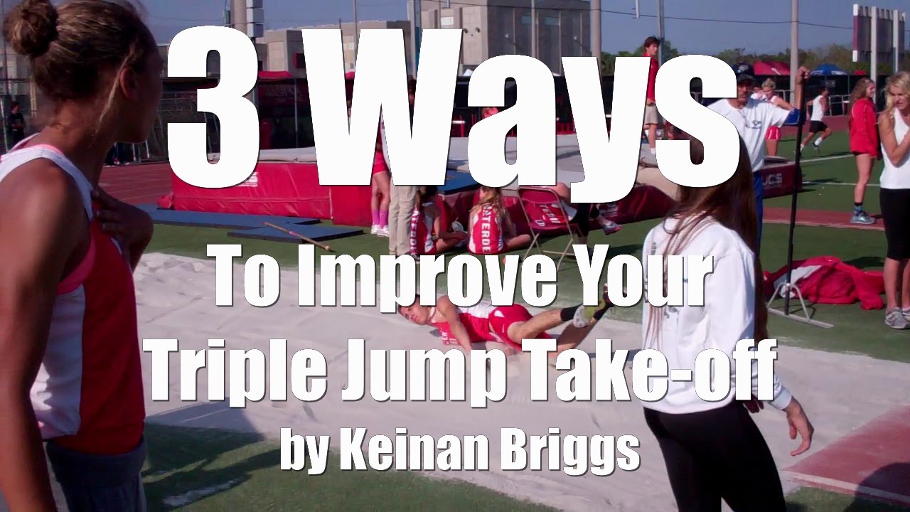 3 Ways To Improve Your Triple Jump Take-Off