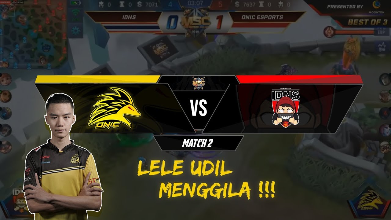 LELE UDIL MENGGILA!! - ONIC VS IDNS MATCH 2 MSC 2019