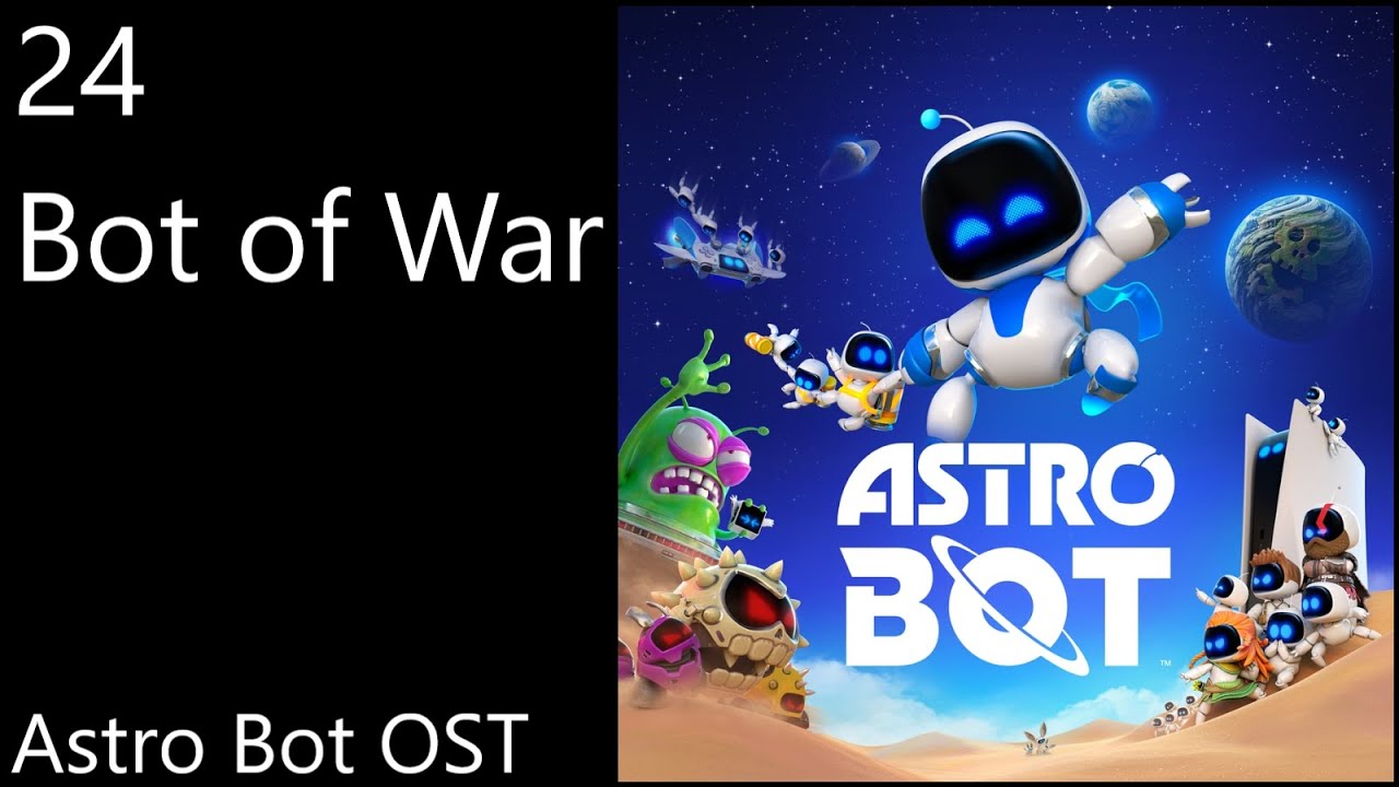 24. Bot of War - Astro Bot OST (Official Video Game Soundtrack)